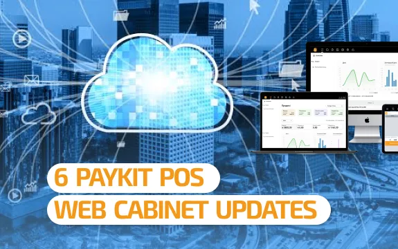 6 updates to the PayKit POS dashboard that actually save you time and money